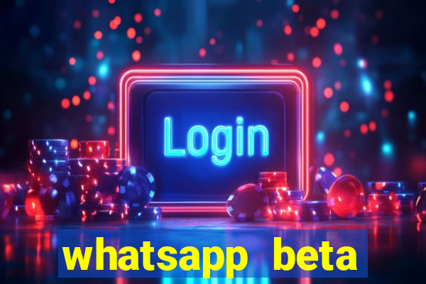 whatsapp beta 3.3.10 baixar