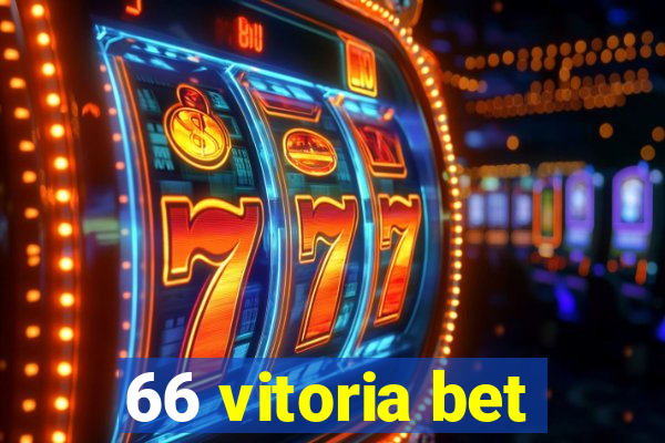 66 vitoria bet