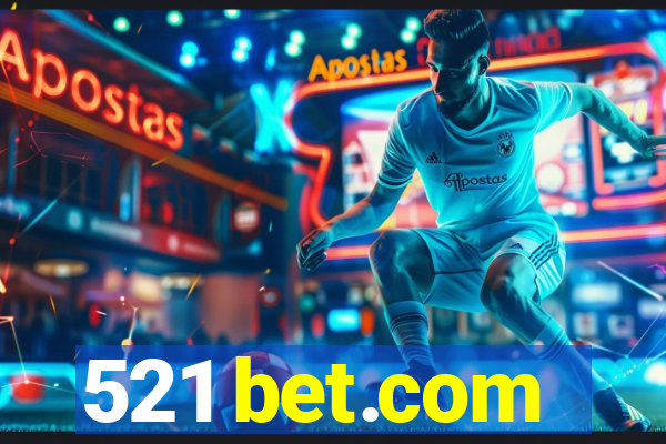 521 bet.com