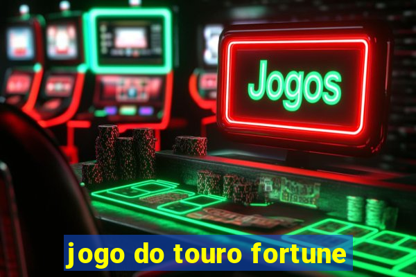 jogo do touro fortune
