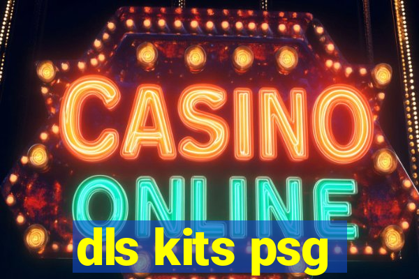 dls kits psg