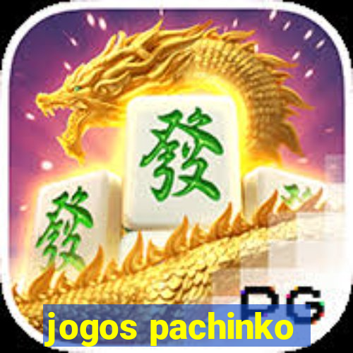 jogos pachinko