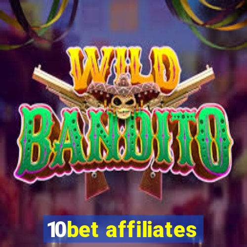 10bet affiliates