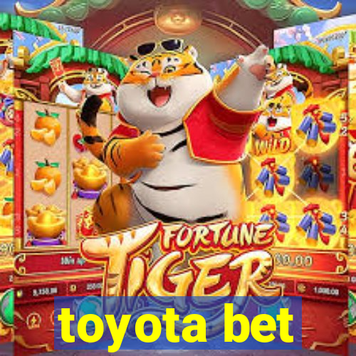 toyota bet