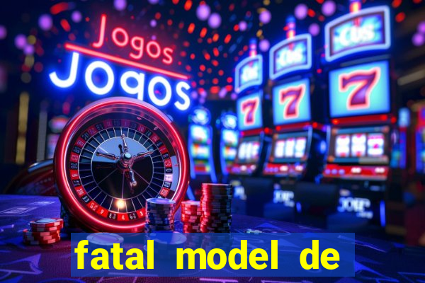 fatal model de porto alegre