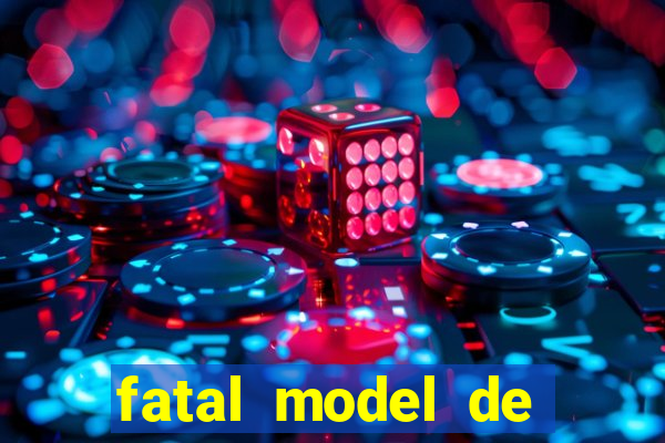 fatal model de porto alegre