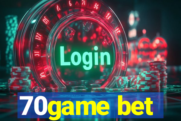 70game bet