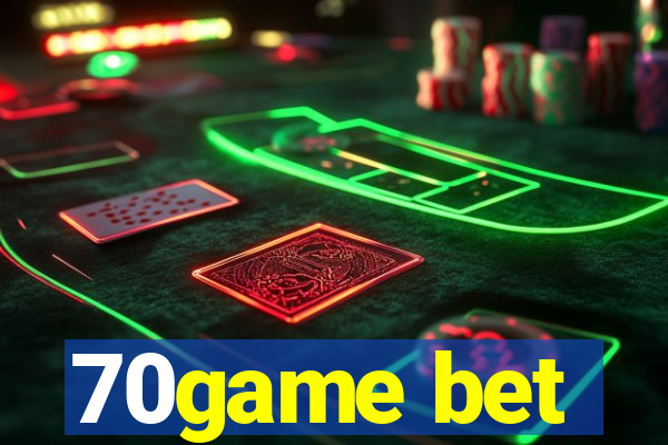 70game bet