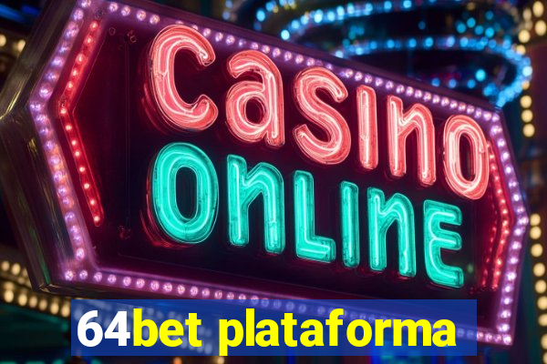 64bet plataforma
