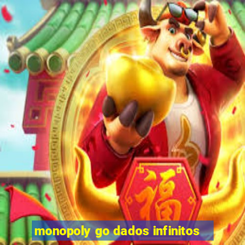 monopoly go dados infinitos