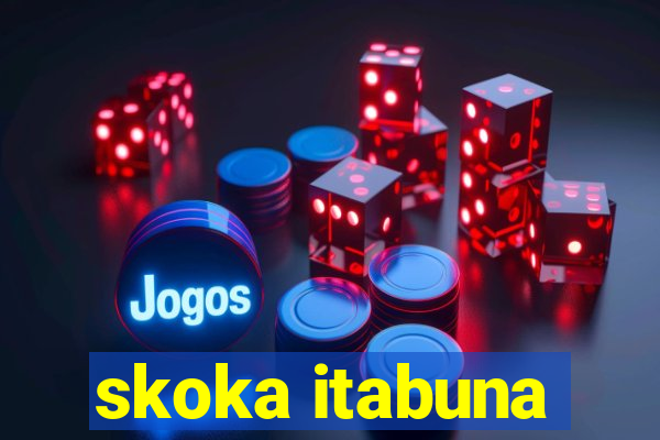 skoka itabuna
