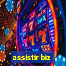 assistir biz