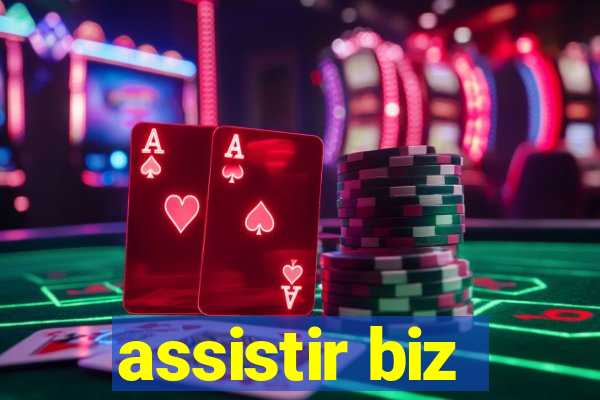 assistir biz