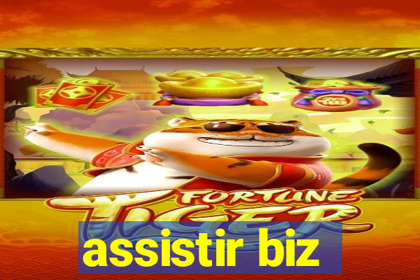 assistir biz