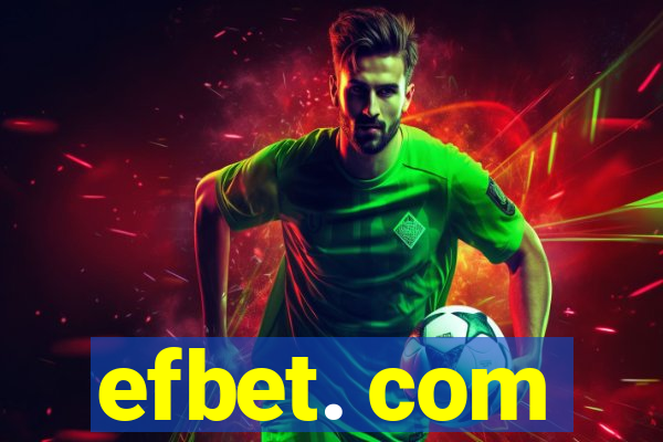 efbet. com