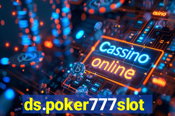 ds.poker777slots.com