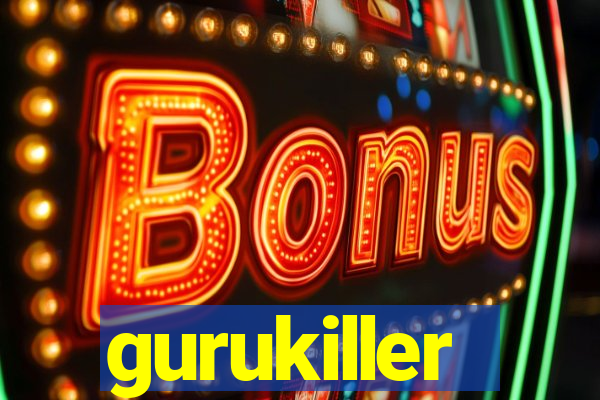 gurukiller