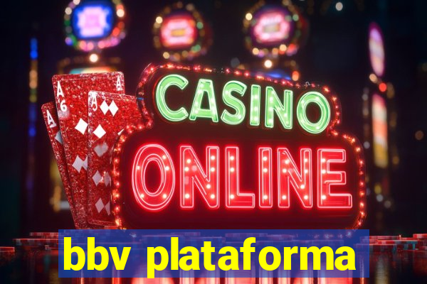 bbv plataforma