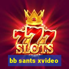bb sants xvideo