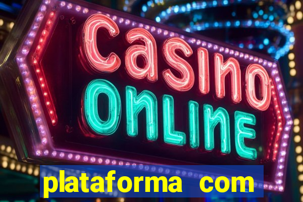 plataforma com bonus de cadastro fortune tiger