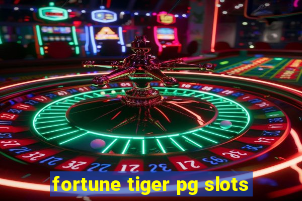 fortune tiger pg slots