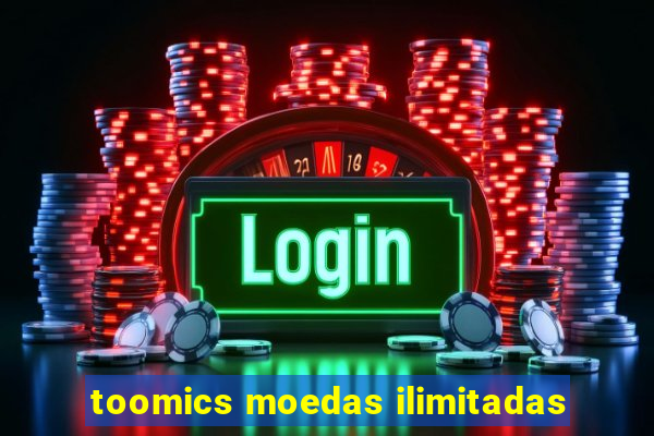 toomics moedas ilimitadas