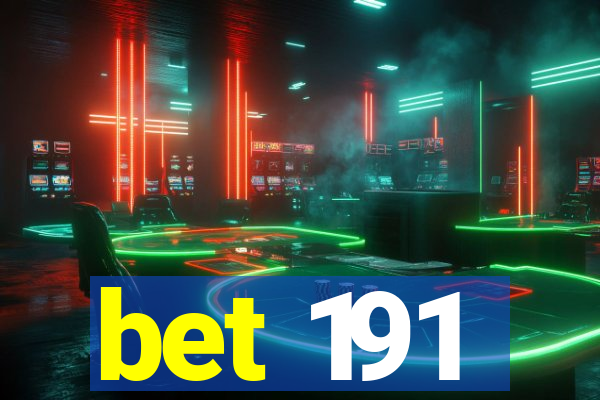 bet 191