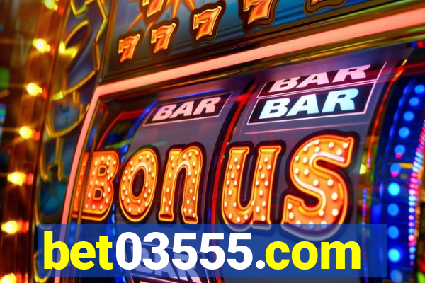 bet03555.com