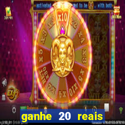 ganhe 20 reais para apostar cassino