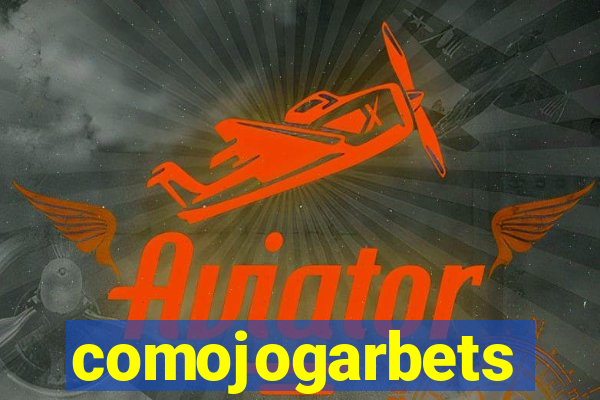 comojogarbets