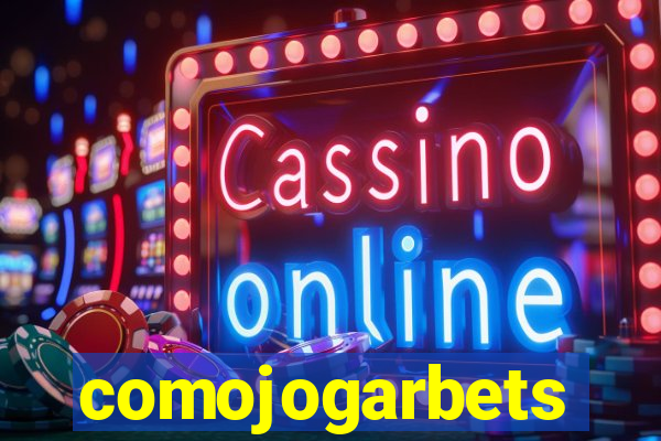 comojogarbets
