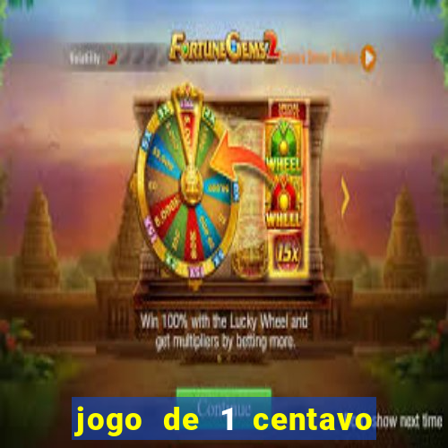 jogo de 1 centavo estrela bet