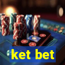 ket bet