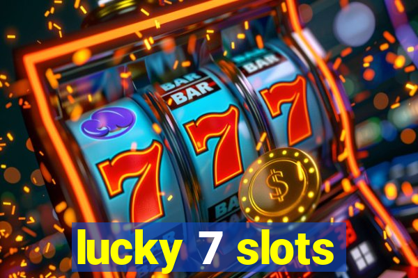 lucky 7 slots