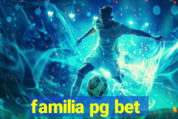 familia pg bet