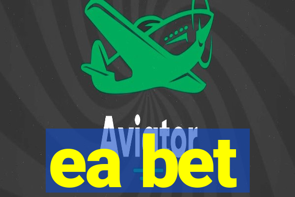 ea bet