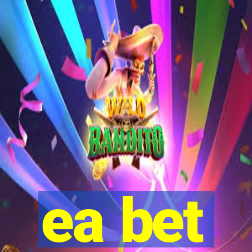 ea bet