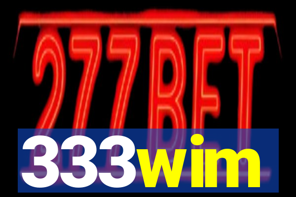 333wim
