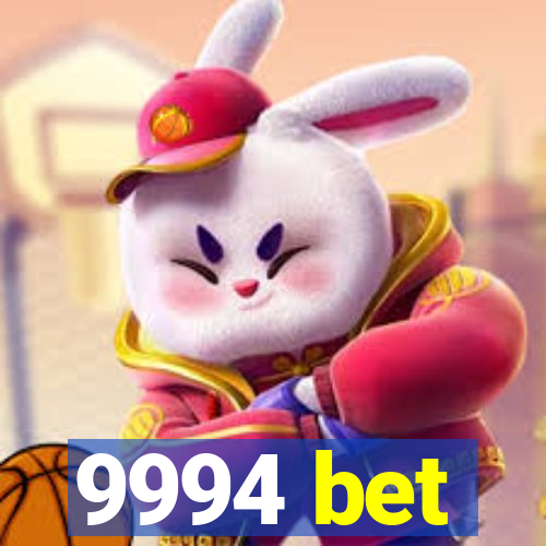 9994 bet