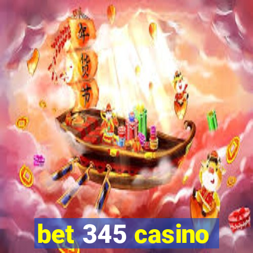 bet 345 casino