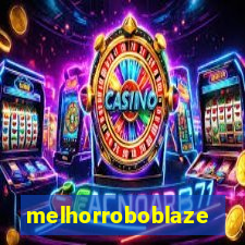 melhorroboblaze