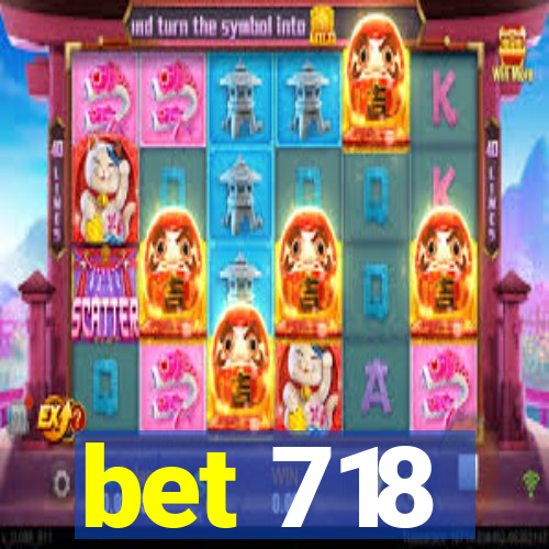bet 718
