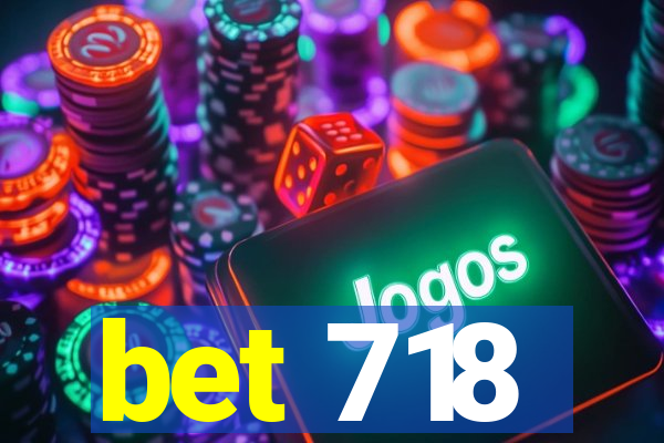 bet 718