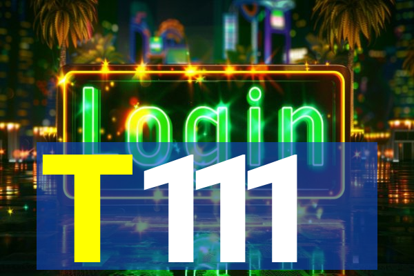 T111