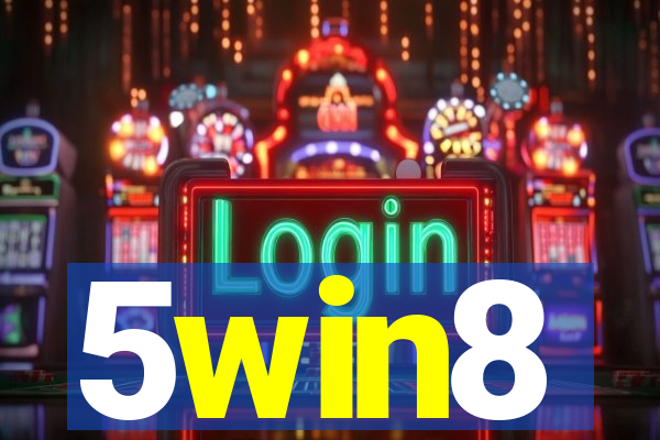 5win8