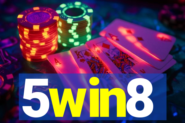 5win8
