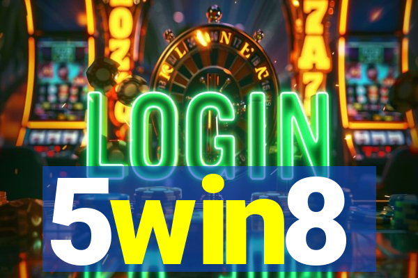 5win8