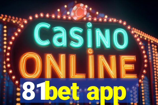 81bet app