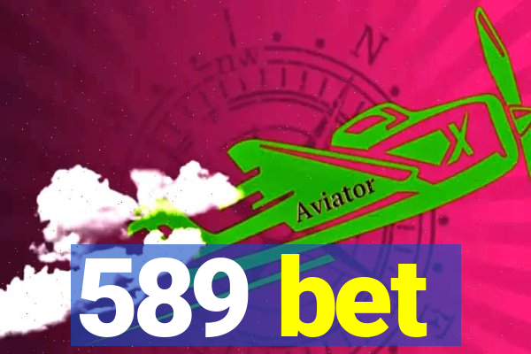 589 bet