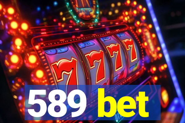 589 bet
